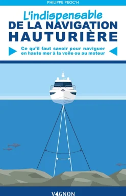 L' INDISPENSABLE DE LA NAVIGATION HAUTURIERE