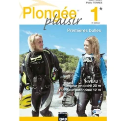LIVRE PLONGEE PLAISIR NIVEAU 1 ALAIN FORET ET PABLO TORRES EDITION GAP